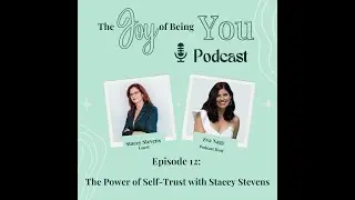 The Power of Self-Trust with Stacey Stevens