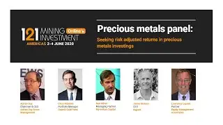 Precious metals panel: Seeking risk adjusted returns in precious metals investings