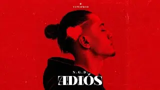 NGD – Adiós | Official Videolyric | @YOWIPROD 
