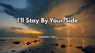 I&rsquo;ll Stay By Your Side|💋|A song about unwavering devotion through every moment|New romantic song2026