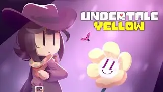 Undertale Yellow | Canlı Yayın | Sona Yaklaşıyoruz