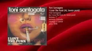 Toni Santagata - I Love The Punk (Ai, lavete punk) (1978)