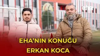 EHA'nın Konuğu Eskişehirspor Başkanı Erkan Koca