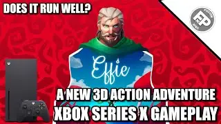 Effie - Xbox Series X Gameplay