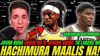 MALAKING PASABOG: Jerami Grant to Lakers? Rui Hachimura Bibitawan Ayon kay Jovan Buha!