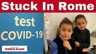 Rome Airport Vlog 2021|Botched Testing and Flight Delays|Travel Italy|Rory and Sage World Class Ep46