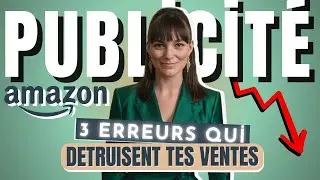 Tes Amazon Ads Ne Convertiront JAMAIS avant d&rsquo;avoir corrig&eacute; &ccedil;a