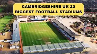 Cambridgeshire's Football Stadiums RANKED from Best to Worst