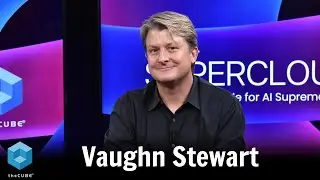 Vaughn Stewart, VAST Data | Supercloud 5