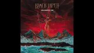 Black Viper - Hellions Of Fire -( full album - 2019 )