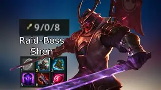 Shen is A Total Raid-Boss