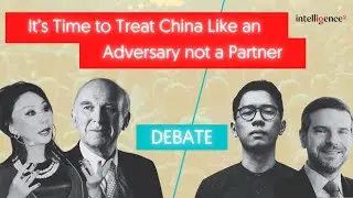 Debate: It&rsquo;s Time to Treat China Like an Adversary not a Partner