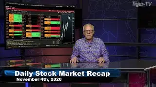 November 4th, Daily Stock Market Recap with Tom O'Brien - 2020