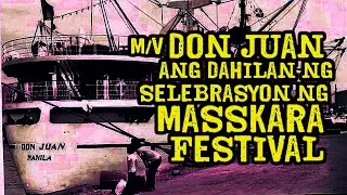 LAGIM ng M/V DON JUAN: MULTO ng MASSKARA FESTIVAL