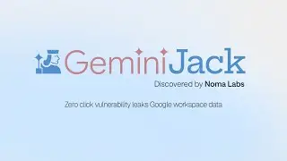 Noma Labs Discovers GeminiJack: The Google Gemini Zero-Click Vulnerability