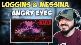 LOGGINS AND MESSINA - Angry Eyes (Live) | FIRST TIME REACTION