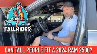 How does a tall person fit in a 2024 Ram 2500??