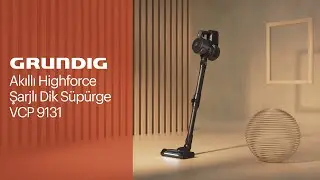 GRUNDIG I VCP 9131 Smart Highforce Şarjlı Dik S&uuml;p&uuml;rge