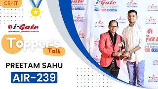 Preetam Sahu | AIR-239 | CS | GATE 2023 Topper | BIT DURG | Toppers Talk with Siddharth Sir