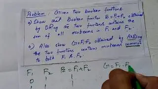 show that E=F1+F2 obtained by ORing the two functions contains the sum of all minterms in F1 and F2