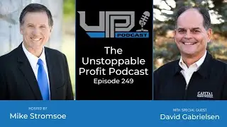 Episode 249: 2 Billion Through True Business Partnerships with David Gabrielsen