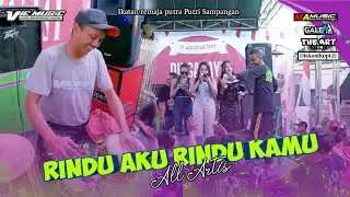 RINDU AKU RINDU KAMU - ALL ARTIS - VIE MUSIC Ft. Ky Patih 