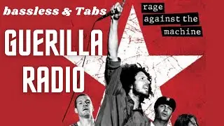 Bassless & Tabs- Guerilla Radio- Rage Against The Machine