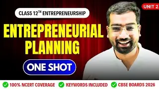 ENTREPRENEURIAL PLANNING - CHAPTER 2🔥 | ONE SHOT | CLASS 12 CBSE BOARD EXAM 2025-26