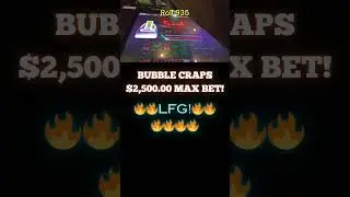 LFG!!! $2,500 MAX BET Bubble Craps Roll #935🔥🔥🔥@Bluffinbob @Realbrettski #Shorts #Casino #Dice