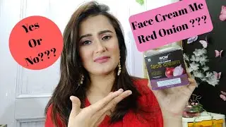 Face Cream me Red Onion ??🙃 Ab ye Naya Kya h Bhai ??🙄/ Yes or No??/ SWATI BHAMBRA