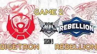 [ENGLISH] BIGETRON ALPHA vs REBELLION ZION GAME 2 SEASON 09 MPL ID 2022
