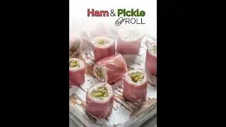 Ham and Pickle Rolls Appetizer