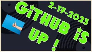 GitHub Is Up again on Feb 17th, 2 17 2023. Thankfully the services for GitHub have been restored.