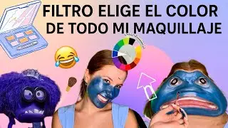 Filtro elige cada COLOR DE MI MAQUILLAJE y sale un DESASTRE😫😱
