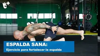 Ejercicio para fortalecer la espalda (muy sencillo) | CuídatePlus