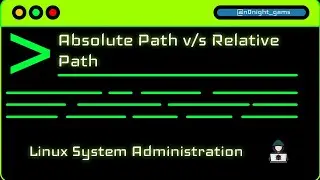 Lesson 4 - Absolute Path v/s Relative Path