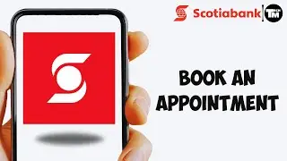 How to Book an Appointment for Scotiabank