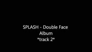 SPLASH - Double Face Album