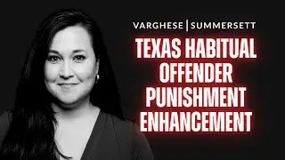 What is a Habitual Offender under Texas Criminal Law?
