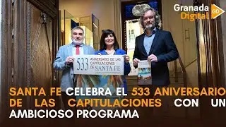 Santa Fe celebra el 533 aniversario de las Capitulaciones con un ambicioso programa