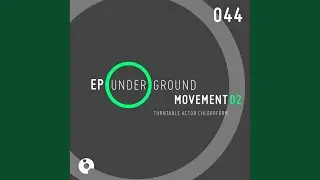 Underground Movement 2 (Original Mix)