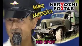 NERVOZNI POŠTAR - Marko kamiondžija 1989 / Spot Official - 2024