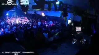 DJ ADO 30/01/2016 - TECHNO NIGHTLIVE: SG PARTY - PARADISE CLUB, PEREIRA (COL)