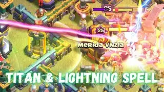 Attack Town Hall 15 Lighting Spell and Electro Titan