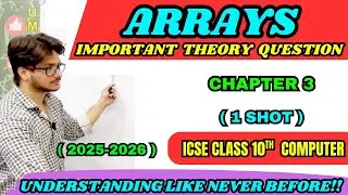 Arrays Complete Chapter in One Shot | ICSE Class 10 Computer | Boards Theory