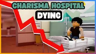 CHARISMA HOSPITAL is DYING 🥀 Roblox