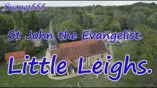 St John the Evangelist. Little Leighs. Chelmsford. Essex. CM3 1PQ.