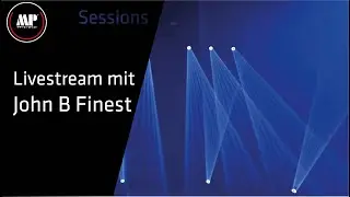 Sessions   Livestream mit John B Finest