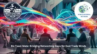 Biz Team Mate: Bridging Networking Gaps for East Trade Winds