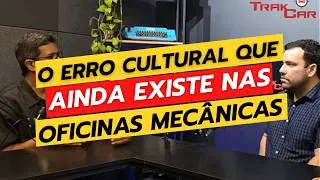 Por Que a Falta de Transpar&ecirc;ncia Ainda Prejudica Oficinas Mec&acirc;nicas
